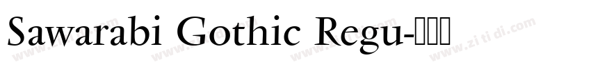 Sawarabi Gothic Regu字体转换